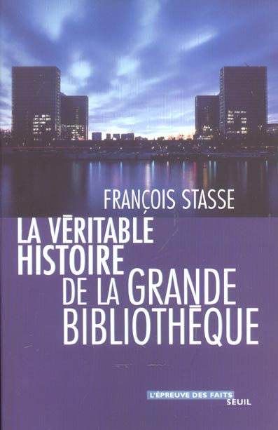 La veritable histoire de la grande bibliotheque
