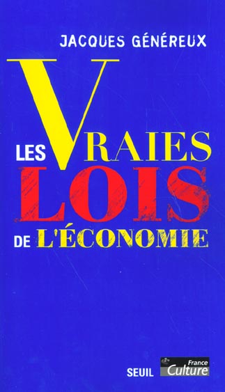 Les vraies lois de l'economie