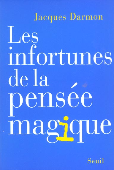 Les infortunes de la pensee magique - flash vidéo