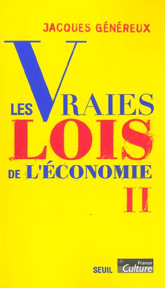 Les vraies lois de l'economie