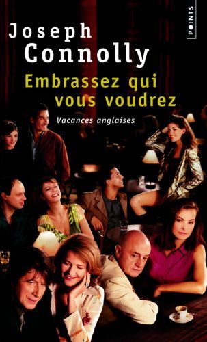 Embrassez qui vous voudrez ; vacances anglaises