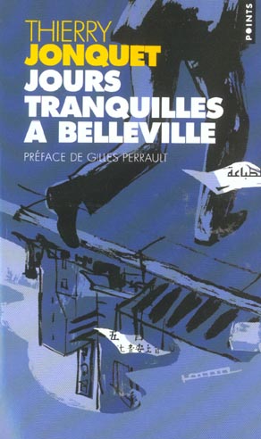 Jours tranquilles à Belleville