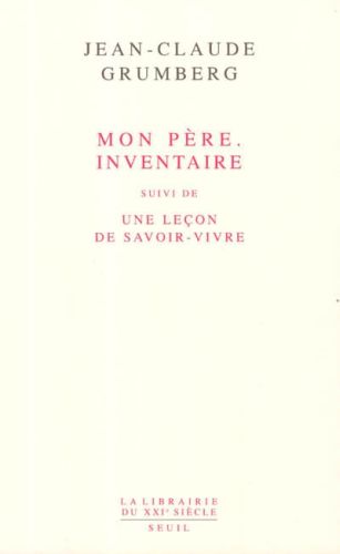 Mon père, inventaire ; une leçon de savoir-vivre
