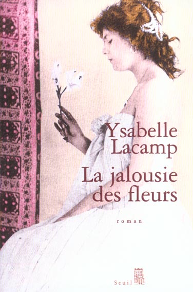 La jalousie des fleurs