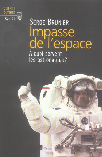 Impasse de l'espace. a quoi servent les astronautes ? - flash vidéo