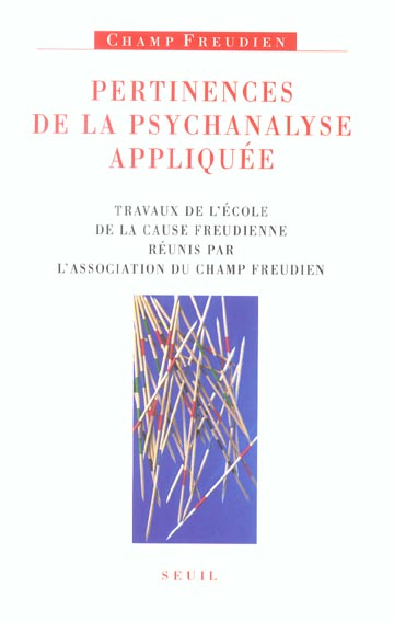 Pertinences de la psychanalyse appliquee