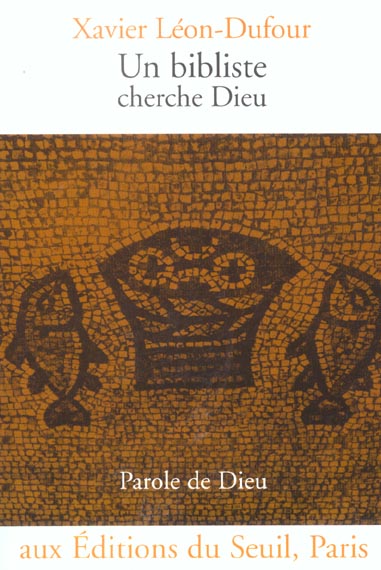 Un bibliste cherche Dieu