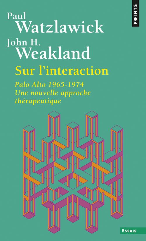 Sur l'interaction - palo alto 1965-1974, une nouvelle approche therapeutique - flash vidéo