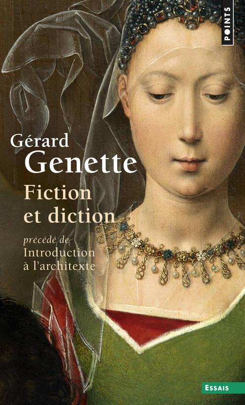 Fiction et diction. Précédé de Introduction à l'architexte