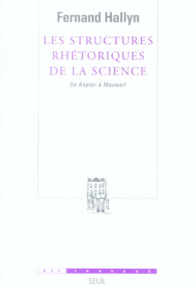 Les structures rhetoriques de la science. de kepler a maxwell - flash vidéo