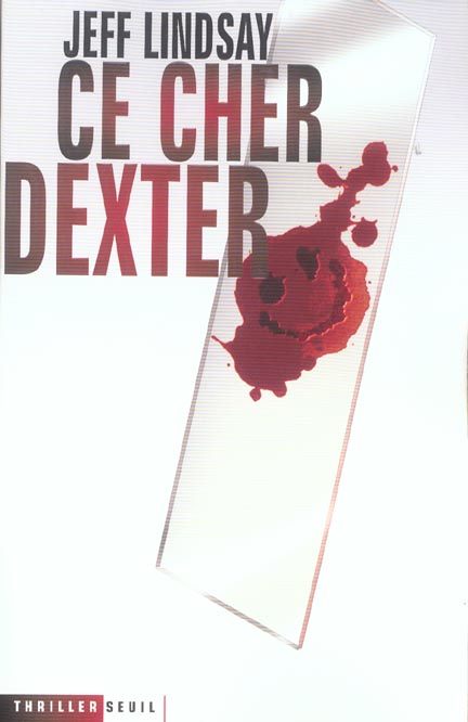 Thrillers seuil ce cher dexter - flash vidéo
