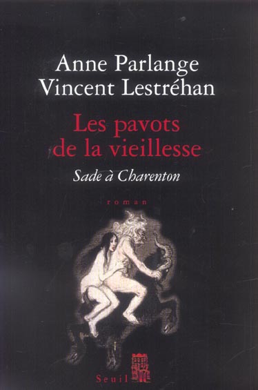 Les pavots de la vieillesse. sade a charenton - flash vidéo
