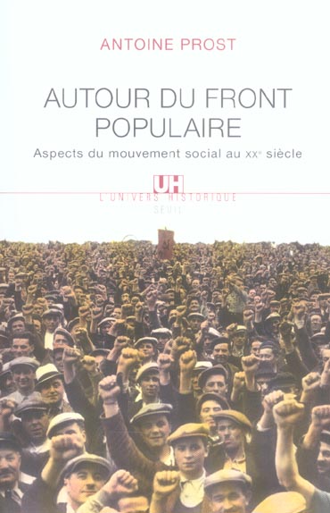 Autour du front populaire. aspects du mouvement social au xxe siecle