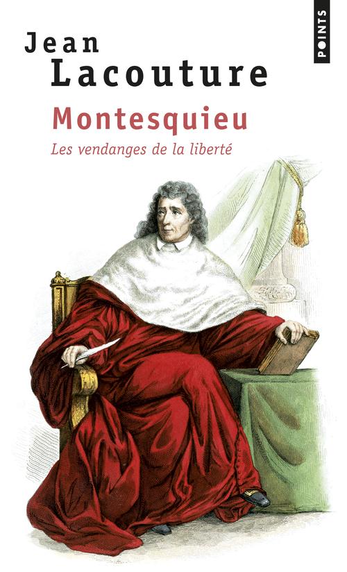 Montesquieu, les vendanges de la liberté
