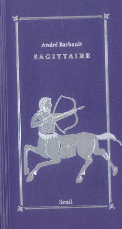 Sagittaire (22 novembre-20 decembre), signes du zodiaque - nouvelle edition