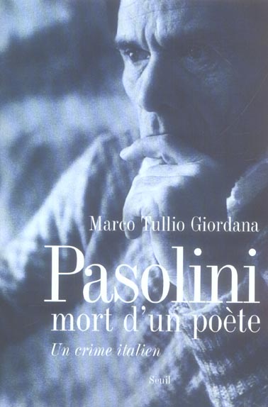 Pasolini, mort d'un poete. un crime italien