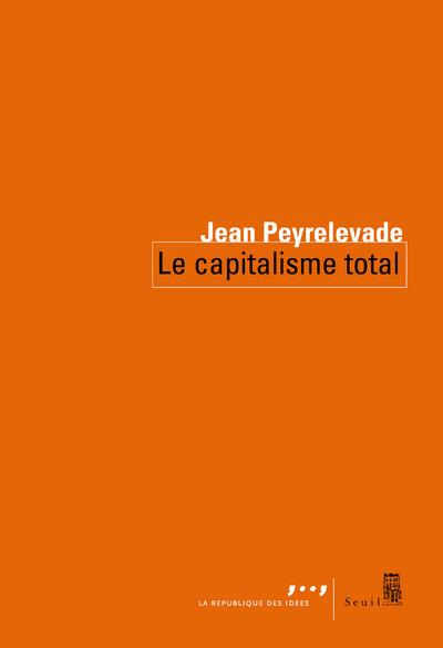 Le capitalisme total - flash vidéo