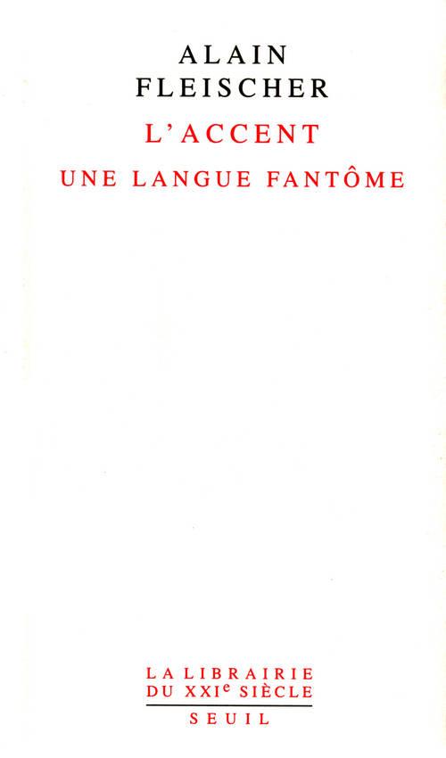 L'accent ; une langue fantôme