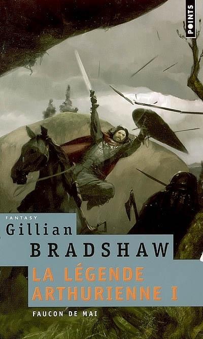 La légende arthurienne Tome 1 ; faucon de mai