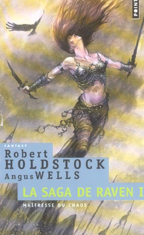 La saga de Raven Tome 1 ; maîtresse du chaos