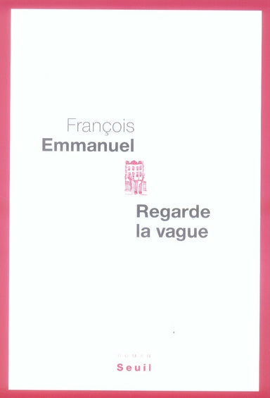 Regarde la vague