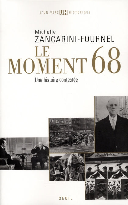 Le moment 68 ; une histoire contestée