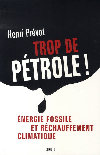 Trop de pétrole ! énergie fossile et réchauffement climatique - flash vidéo