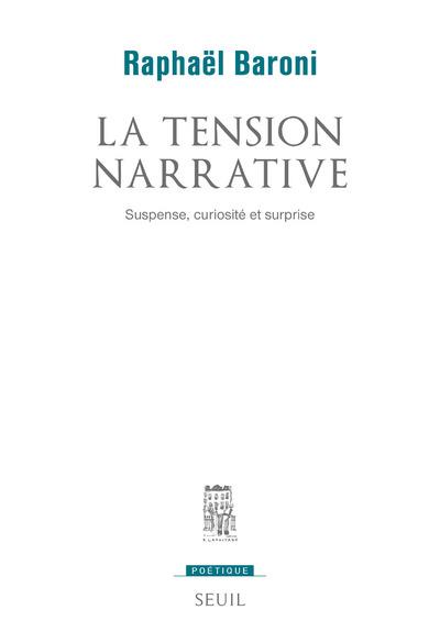 Revue poétique : la tension narrative ; suspense, curiosité et surprise