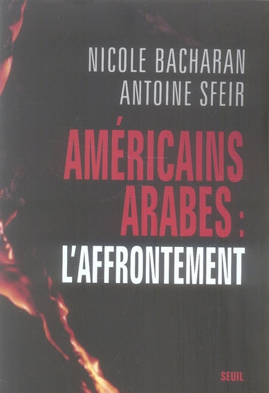 Américains, Arabes : l'affrontement - flash vidéo