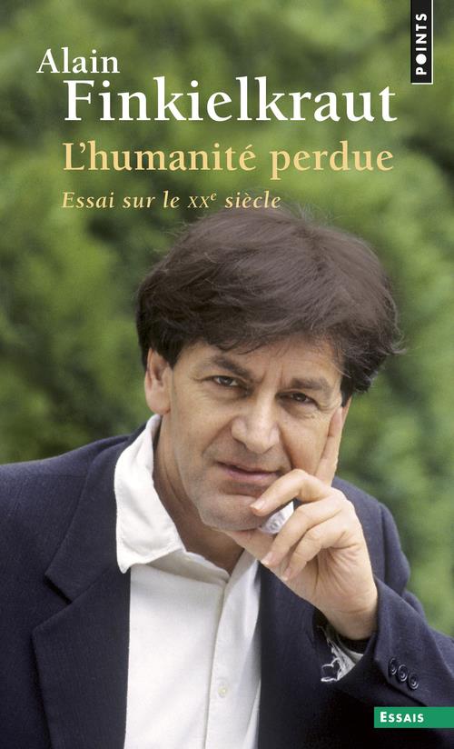 L'humanité perdue ; essai sur le XXe siècle