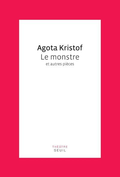Le monstre et autres pièces