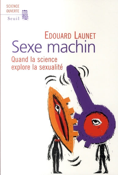 Sexe machin ; quand la science explore la sexualité - flash vidéo