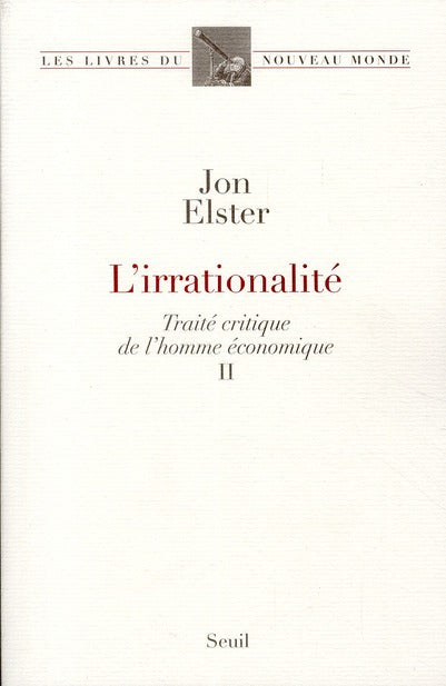 Traité critique de l'homme économique Tome 2 ; l'irrationnalité - flash vidéo
