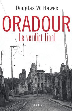Oradour, le verdict final
