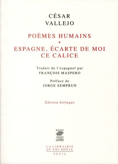 Poèmes humains ; Espagne, écarte de moi ce calice