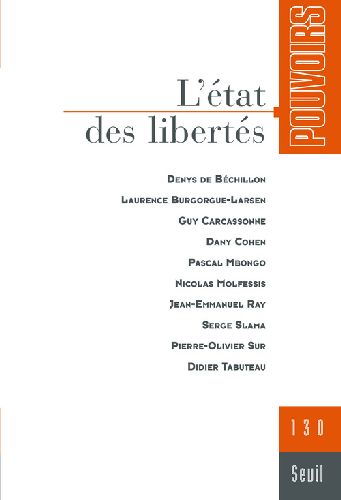 Pouvoirs Tome 130 : l'état des libertés