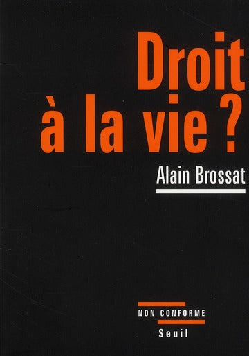 Droit à la vie ?