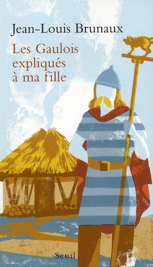 Les Gaulois expliqués à ma fille