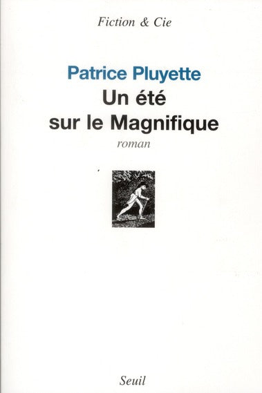 Un été sur le Magnifique