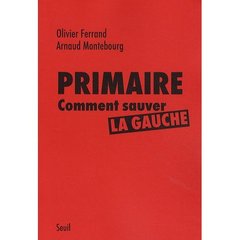 Primaire ; comment sauver la gauche