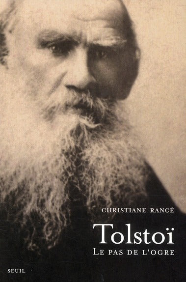 Tolstoï ; le pas de l'ogre