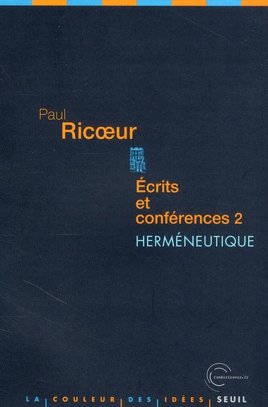 écrits et conférences Tome 2 ; herméneutique