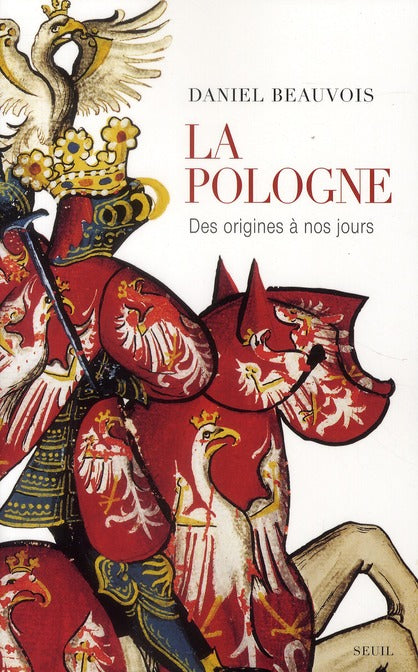 La Pologne ; des origines à nos jours