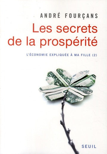 L'économie expliquée à la fille Tome 2 ; les secrets de la prospérité - flash vidéo