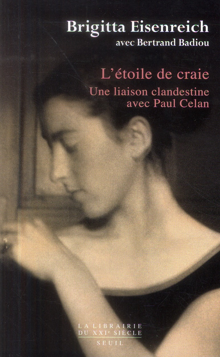 L'étoile de craie ; une liaison clandestine avec Paul Celan