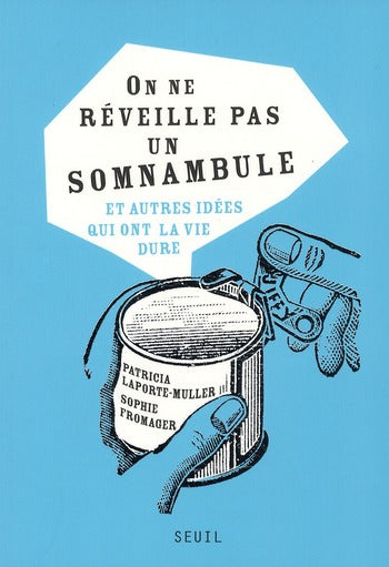 On ne réveille pas un somnambule