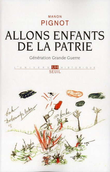 Allons enfants de la patrie ; génération grande guerre