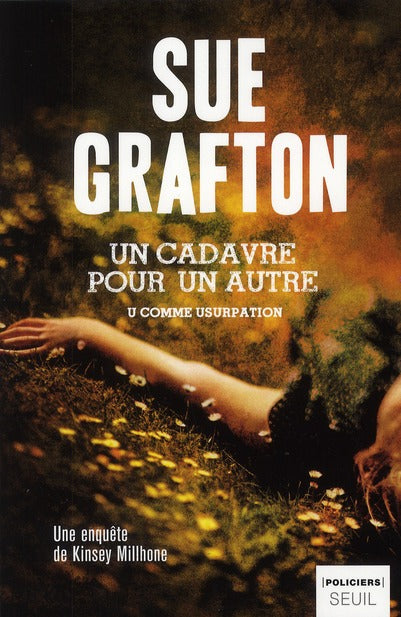 Un cadavre pour un autre ; U comme usurpation