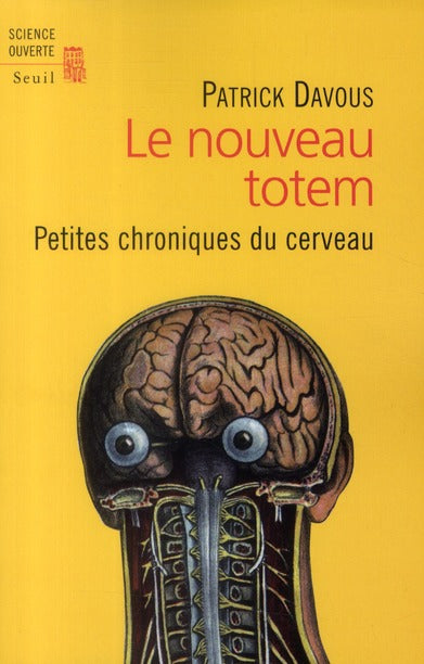 Dernier totem ; petites chroniques du cerveau
