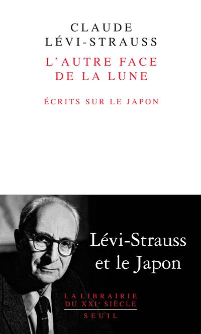 L'autre face de la lune ; écrits sur le Japon